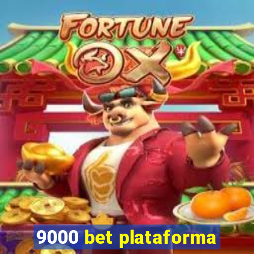 9000 bet plataforma